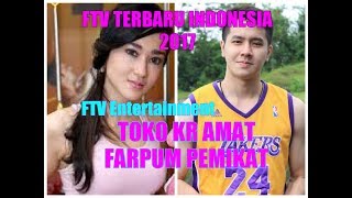 FTV TERBARU 2017  TOKO kr AMAT FARPUM PEMIKAT [upl. by Ttesil593]