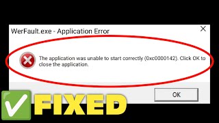 How To Fix WerFaultexe Application Error In Windows 1011  Application Unable to Start Correctly [upl. by Marketa341]