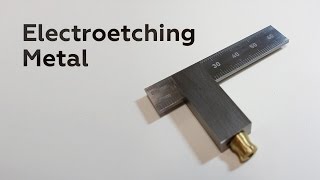 Electroetching Metal [upl. by Dermott951]