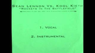 Rockets In The BattlefieldSean Lennon Vs Kool Keith [upl. by Gabie375]