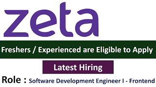 Zeta Hiring Software Development Engineer  Frontend I Freshers  Experienced are Eligible to Apply [upl. by Kannan955]