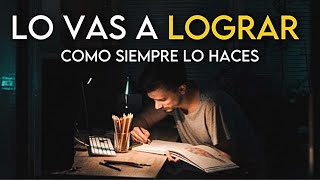 LO VAS A LOGRAR  La MEJOR Motivación para ESTUDIAR y Exámenes ✏ [upl. by Lamhaj]