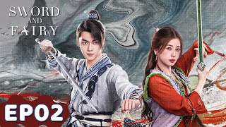 ENG SUB  Sword and Fairy  EP02  Starring Xu Kai Yu Shuxin  WeTV [upl. by Conni]