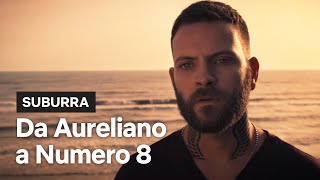 Suburra  Da Aureliano a Numero 8  Netflix Italia [upl. by Nitsud]