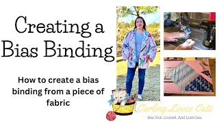 How to create a Bias Binding from a piece of fabric [upl. by Baum]