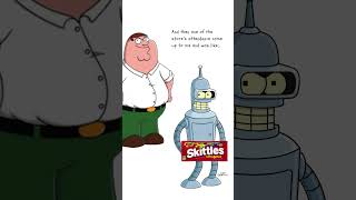 Skittles meme petergriffin bender futurama familyguy funnyshorts [upl. by Nyla]