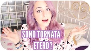 Sono tornata ETERO ✧ [upl. by Kcirderf]