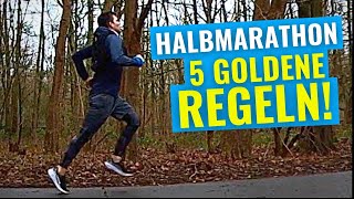 Die 5 goldenen Regeln für den Halbmarathon [upl. by Glynn]