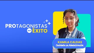 Kamila Caldas 🎓✨  Protagonistas del Éxito [upl. by Nodnelg]