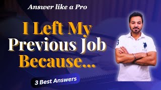 Why did you leave your previous job  Reason of Leaving your LAST JOB [upl. by Jevon]