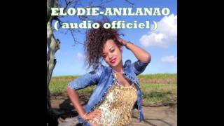 ELODIE ANILANAO audio officiel [upl. by Zacharia58]