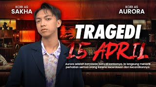 DRAMA TRAGEDI 15 APRIL [upl. by Sirc184]