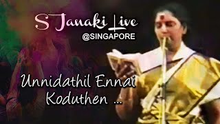 Unnidathil Ennai Koduthen  S Janaki  Live in Singapore  1986  Tamil [upl. by Joh223]