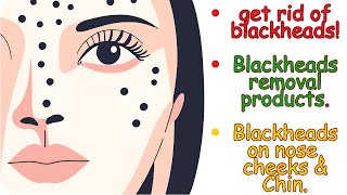 how to get rid of blackheads blackheads removal products blackheads on nose cheeks amp Chin [upl. by Neeruam]