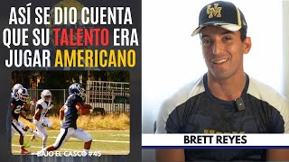 Así se dio cuenta que tenía talento para el futbol americano Brett Reyes Pumas CU Bajo el casco [upl. by Roby]