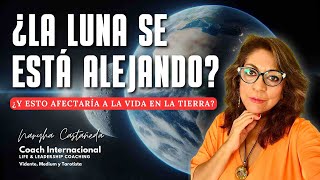 ¿La Luna se está alejando ¿y esto afectaría a la vida en la tierra [upl. by Hnirt]