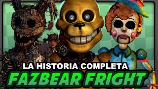 FAZBEAR FRIGHT  Historia Completa  Five Nights at Freddys [upl. by Richardo]