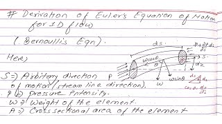 Derivation of Eulers Equation of Motion for 1D flow  Derive Bernoullis Equation  Prashant YT [upl. by Slaohcin]