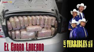 Los Terribles Del Norte  El Carro Ladeado Video Oficial Corrido [upl. by Adim]