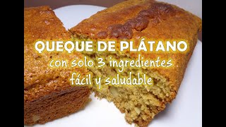 QUEQUE DE PLATANO CON SOLO 3 INGREDIENTES MUY FÁCIL Y SALUDABLE 😋🍌🔥 [upl. by Kathleen38]