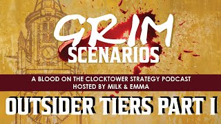 Episode 45  Tier List Outsiders Part 1  Blood on the Clocktower Podcast [upl. by Akierdna811]