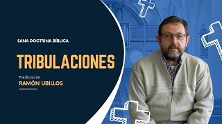 ¿Estás preparado para las tribulaciones  Ramón Ubillos [upl. by Kimball]