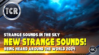 Strange Sounds in the Sky Being Heard Around the World Today [upl. by Anahsal]