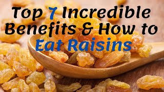 ◼7 Incredible Health Benefits of Eating Raisins ❤ The Proper Way of Eating Raisin amp Raisin Water [upl. by Jacintha876]