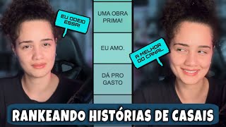 TIERLIST DE HISTÓRIAS DE CASAIS [upl. by Tegdirb69]