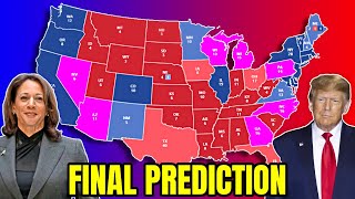 My FINAL Prediction For The 2024 Presidential Election [upl. by Eelyr]