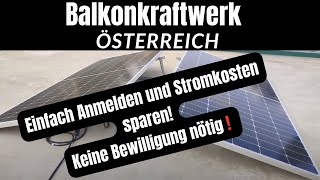 Balkonkraftwerk Anmeldung ÖsterreichStromRechnung senken [upl. by Aloise]