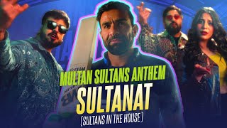 Sultanat Sultans In The House  Multan Sultans Official Anthem 2024 [upl. by Peri]