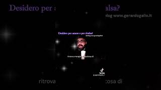 Desidero per amore o per rivalsa [upl. by Suzette]