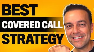 Covered Call Strategy  Best Way To Use Covered Calls [upl. by Ecahc]