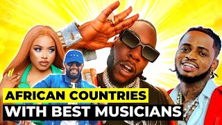 Top 10 African Countries with the Best Musicians 2024 [upl. by Noelyn]