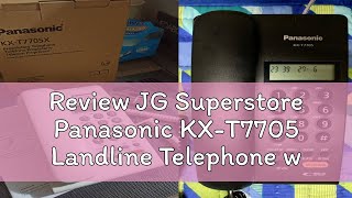 Review JG Superstore Panasonic KXT7705 Landline Telephone with Hands Free Speakerphone 2 Line LCD [upl. by Rowena]