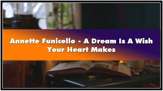 Annette Funicello  A Dream Is A Wish Your Heart Makes Audiobook [upl. by Neras242]