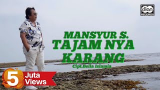 Mansyur S  Tajamnya Karang  Official Music Video [upl. by Yeknarf]