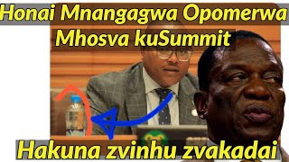 Honai Mnangagwa Opomerwa Mhosva kuSummit 🇿🇼🇿🇼 [upl. by Ydeh]