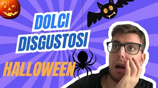 MANGIO I DOLCI PIÙ DISGUSTOSI DI HALLOWEEN🥵 [upl. by Daniell]