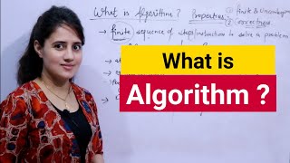 Lec 2 What is Algorithm and Need of Algorithm  Properties of Algorithm  Algorithm vs Program [upl. by Rbma]