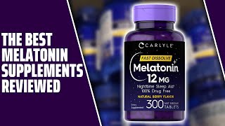 Best Melatonin Supplements The Best Ones Our TopRated Picks [upl. by Heuser]