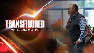 Winter Campmeeting 2024  Transfigured  Session 3 [upl. by Gipson]