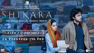 Shikara  Dialogue Promo 2  Dir Vidhu Vinod Chopra  7th February [upl. by Pool]