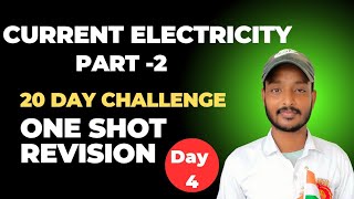 Day 4 Physics Class XII  ONE SHOT REVISION  Current Electricity  cbse physics cbseboard [upl. by Fonseca]