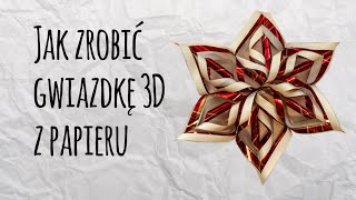 Jak zrobić gwiazdę 3D z papieru na Boże Narodzenie  Ozdoby świąteczne [upl. by Donnie]