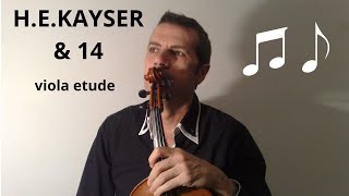 HEKayser amp 14 violin VIOLA etude [upl. by Allicirp]