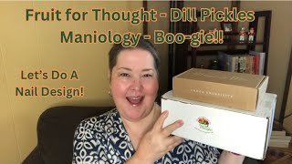 Fruit for Thought and Maniology Unboxing and Manicure [upl. by Michaud]