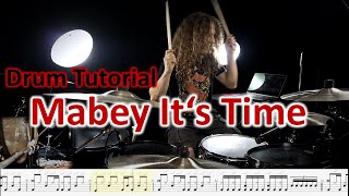 Drum Tutorial  Mabey Its Time  SIXXAM Drums Only  Drum Sheet Music [upl. by Delmore]