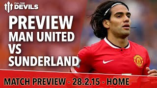 Falcaos Final Chance  Manchester United vs Sunderland  Match Preview [upl. by Navnod822]